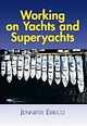 working on yachts, superyachts